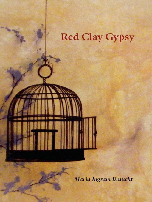 Title details for Red Clay Gypsy by Maria Ingram Braucht - Available